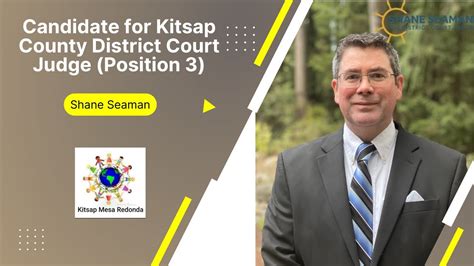 Commissioner Shane Seaman Candidate for Kitsap County District Court ...