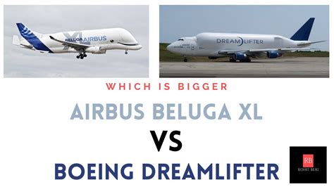 Airbus Beluga Xl Vs Boeing Dreamlifter : Boeing Dreamlifter Vs Airbus Beluga Xl / Airbus et ...