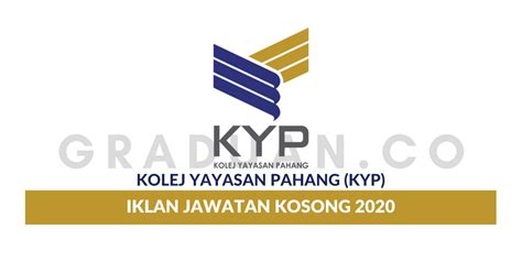 Permohonan Jawatan Kosong Kolej Yayasan Pahang (KYP) • Portal Kerja ...