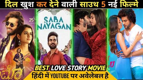 Top 5 South Love Story Movies in Hindi 2023 | New South Love Story Movies | Saba Nayagan - YouTube