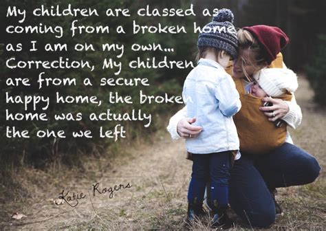 Single parent/broken home quotes | Gentle parenting quotes, Gentle ...