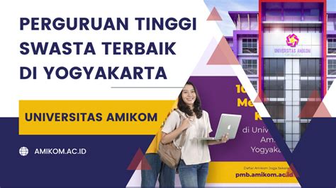 Perguruan Tinggi Swasta Terbaik di Jogja Universitas Amikom