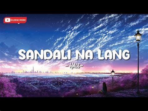 SANDALI NA LANG (Hale) | LYRICS - YouTube