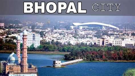 Bhopal - City Of Lakes || Madhya Pradesh || India || Plenty Facts ...