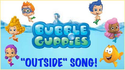 Bubble Guppies Outside Song - YouTube