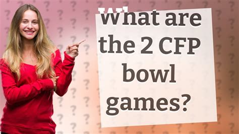 What are the 2 CFP bowl games? - YouTube