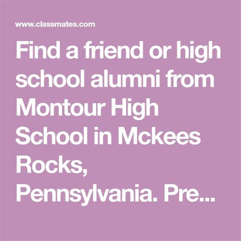 Find a friend or high school alumni from Montour High School in Mckees Rocks, Pennsylvania ...