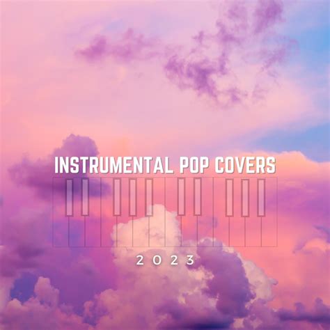 ‎Instrumental Pop Covers 2023 - Album by Various Artists - Apple Music