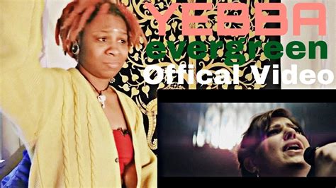 YEBBA- Evergreen [Offical Video] REACTION - YouTube