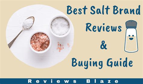 You must choose a salt brand that provide essential nutrents. So here is the list. Salt Brands ...