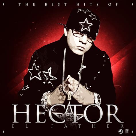 Hector 'El Father' & Tito - The Best Hits of Hector 'El Father' (iTunes Plus AAC M4A) (Album)