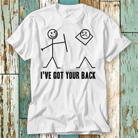 I Have Got Your Back Meme T Shirt Top Design Unisex Ladies M - Inspire Uplift