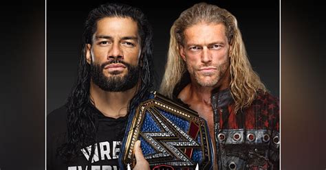 Wrestlemania 37: Roman Reigns vs Edge Likely To Witness A Change & Fans ...