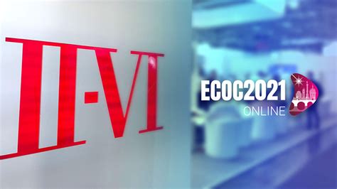 II-VI Incorporated Announces Participation at ECOC Virtual Exhibition 2021 | Coherent