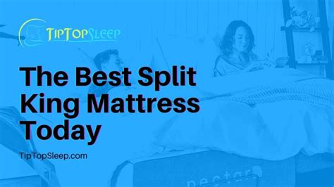 The Best Split King Mattress Today