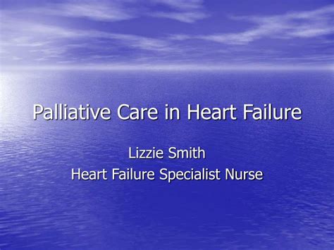 PPT - Palliative Care in Heart Failure PowerPoint Presentation, free ...