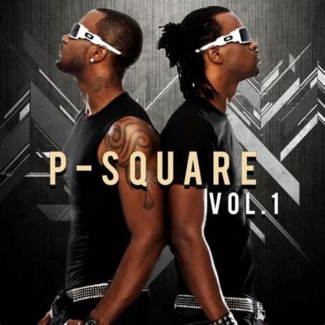 P-Square - P-Square, Vol. 1 Lyrics and Tracklist | Genius