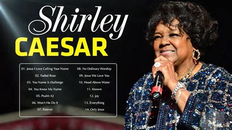 Shirley Caesar - Top Gospel Songs Praise And Worship - YouTube