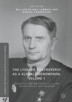 The Lysenko Controversy as a Global Phenomenon, Volume 1 | SpringerLink