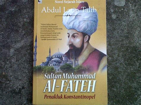 bukubuku: Buku novel sejarah islam (SULTAN MUHAMMAD AL-FATEH)