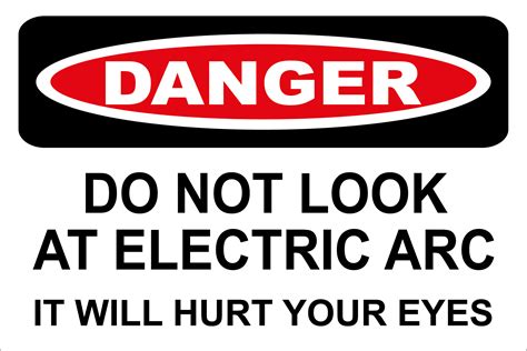 Vision Marker USA - Labels and Signage - Our Products - Danger do not look at the electric arc