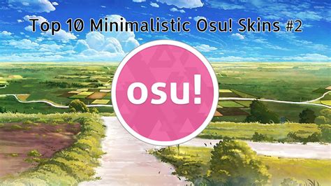 Top 10 Minimalistic Osu! Skins #2 - YouTube