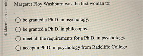 Solved Margaret Floy Washburn was the first woman to:be | Chegg.com