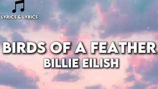 BIRDS OF A FEATHER - Billie Eilish (Lyrics) Chords - Chordify