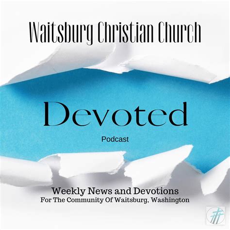 Waitsburg Christian Church "Devoted" Podcast | RedCircle