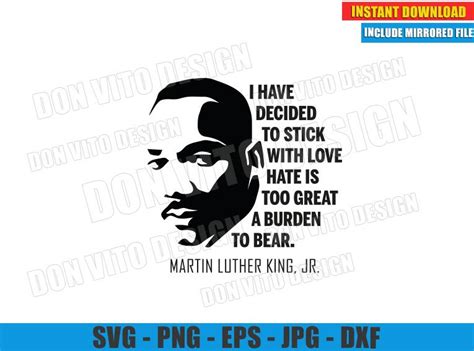 I have decided to Stick with Love (SVG dxf png) MLK Quote Cut File