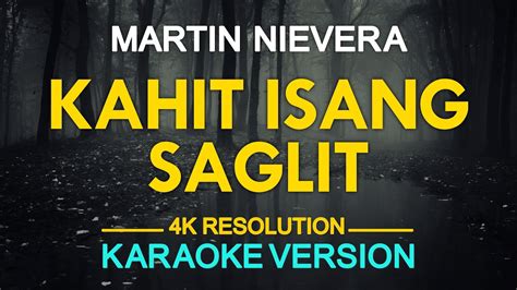 KAHIT ISANG SAGLIT - Martin Nievera (KARAOKE Version) - YouTube