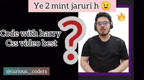 code with harry css video best ? | Curious coders | #youtube - YouTube