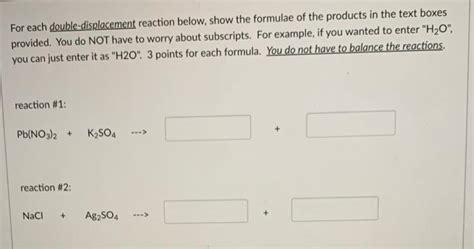 Solved For each double-displacement reaction below, show the | Chegg.com