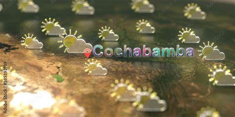 Partly cloudy weather icons near Cochabamba city on the map, weather forecast related 3D ...