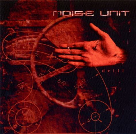 Noise Unit - Drill | Releases, Reviews, Credits | Discogs