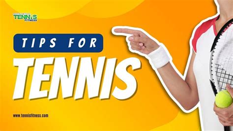 Tips for Tennis | Tennis Training - Tennis Fitness