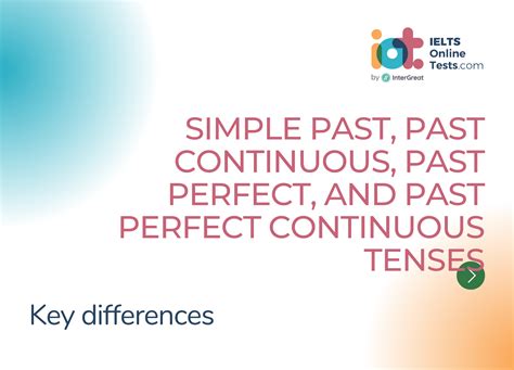 Key differences between the simple past, past continuous, past perfect ...