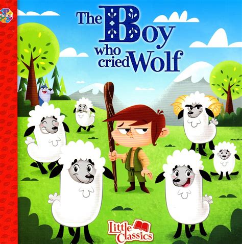 The Boy Who Cried Wolf - The Little Classics collection - Classic Fairy Tales