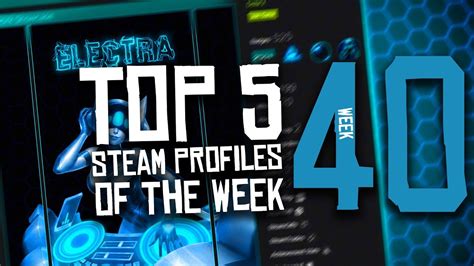 Top 5 Steam Profiles Of The Week | #40 - YouTube