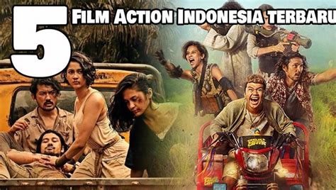 Nonton Video 5 Rekomendasi Film Action Indonesia Terbaru Yang Wajib Ditonton Terbaru | Vidio