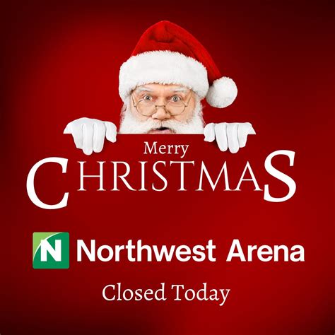 Christmas Day-Closed - Northwest Arena