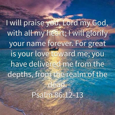 Psalm 86:12-13, New International Version (NIV) | Psalm 86, Psalms, Inspirational prayers