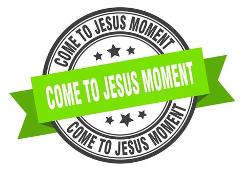 Come-to-jesus Moment Stamp. Seal Stock Vector - Illustration of vintage ...