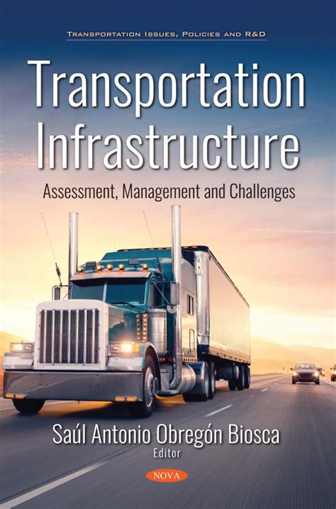 Transportation Infrastructure: Assessment, Management and Challenges – Nova Science Publishers