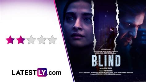 Blind Movie Review: Sonam Kapoor’s Blind Act Is Lost in This Serviceable Thriller That Lacks ...