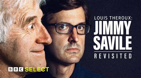 Watch Louis Theroux: Jimmy Savile Revisited on BBC Select