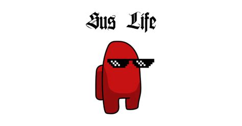 Sus Life Among Us Red imposter Thug Life - Among Us - Magnet | TeePublic