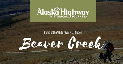 Beaver Creek - Alaska Highway Historical Journey