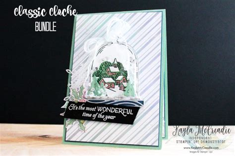 Stampin’ Up! - Classic Cloche - Global Design Project #GDP317 - Kayla Renee, Stampin' Up ...