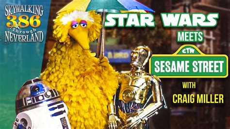 386: STAR WARS meets Sesame Street!